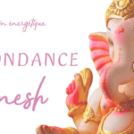 Soin Ganesh : comment développer votre force d'abondance ?